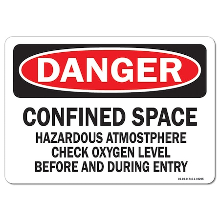 OSHA Danger Decal, Confined Space Hazardous Atmosphere Check Oxygen Level, 5in X 3.5in Decal